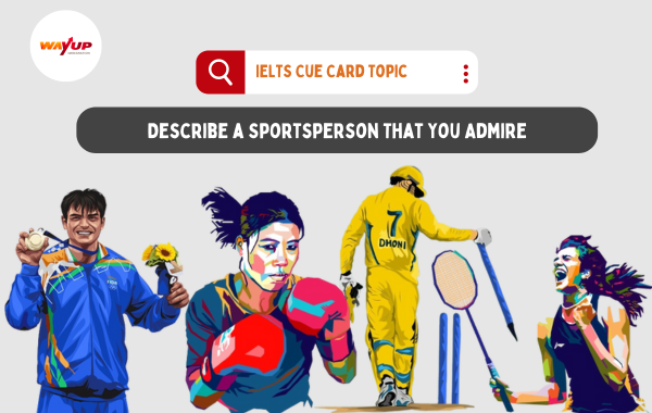 Describe a Sportsperson That You Admire: IELTS Cue Card